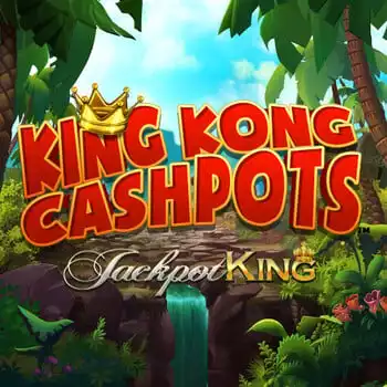 King Kong Cash Jackpot King